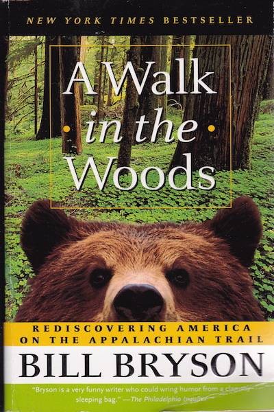 A Walk in the Woods by Bill Bryson