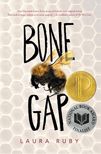 Bone Gap by Laura Ruby (Printz Award, 2016)