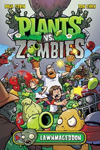 Plants vs. Zombies: Lawnmageddon by Paul Tobin