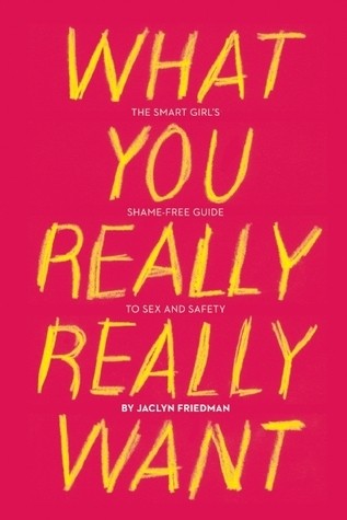 Sex, Teens, and Everything in Between: The New and Necessary Conversations Today’s Teenagers Need to Have about Consent, Sexual Harassment, Healthy Relationships, Love, and More by Shafia Zaloom