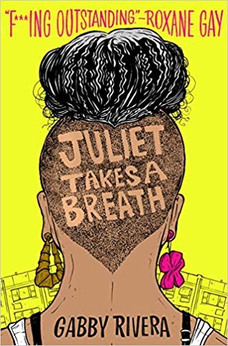 Juliet Takes A Breath by Gabby Rivera