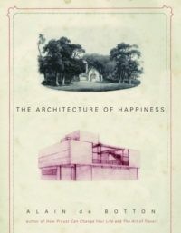 The Architecture of Happiness by Alain de Botton (280 pages) (it has pictures!)