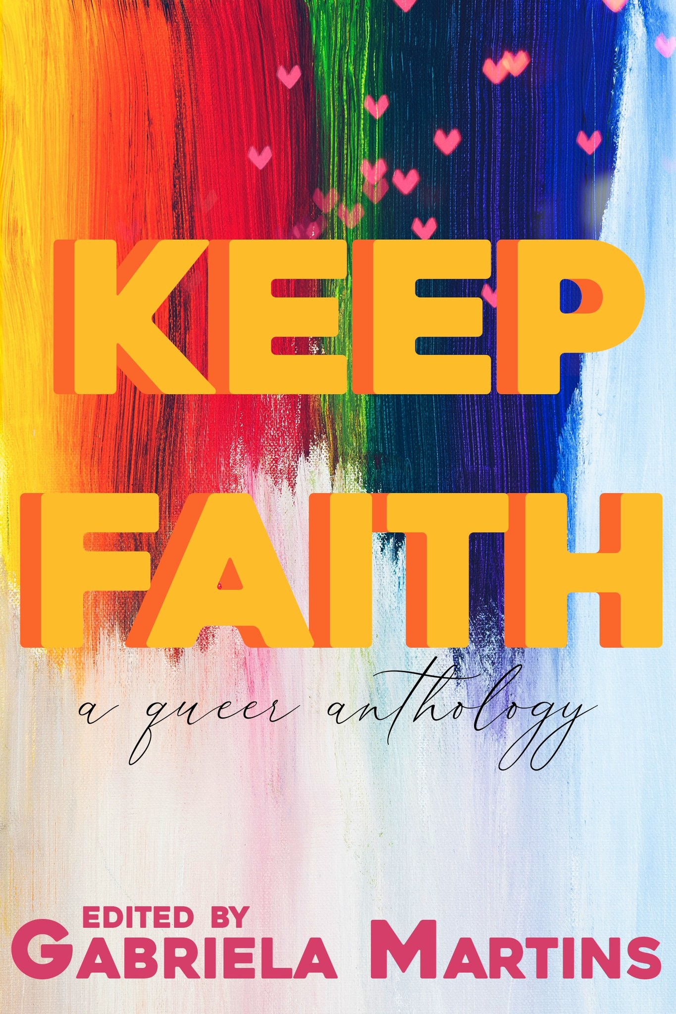 Keep Faith, Edited by Gabriela Martins