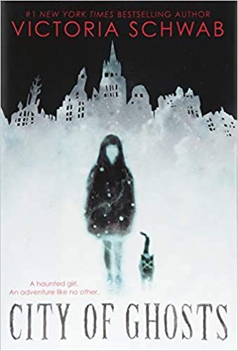 City of Ghosts (Cassidy Blake #1) by Victoria Schwab