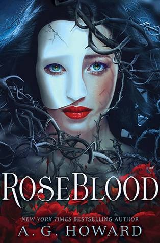 RoseBlood by AG Howard