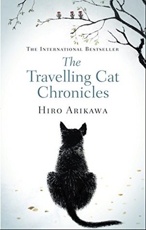 The Travelling Cat Chronicles by Hiro Arikawa