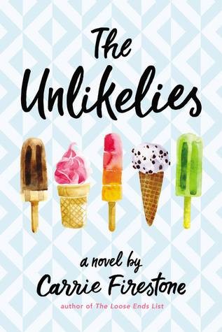 The Unlikelies by Carrie Firestone