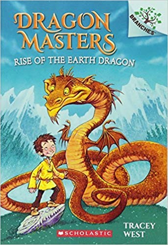 Rise of the Earth Dragon: A Branches Book (Dragon Masters #1) By Tracey West, Illustrated By Graham Howells