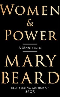 Women & Power: A Manifesto by Mary Beard (115 pages)