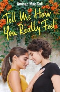 Tell Me How You Really Feel by Aminah Mae Safi