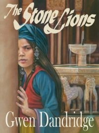 The Stone Lions by Gwen Dandridge