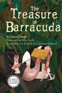 The Treasure of Barracuda by Llanos Campos, illustrated by Julia Sarda