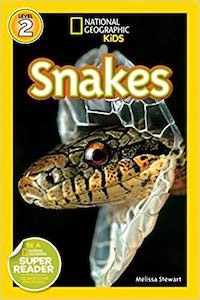 National Geographic Readers: Snakes! by Melissa Stewart