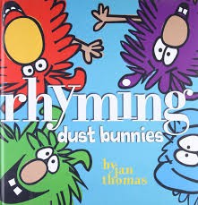 Rhyming Dust Bunnies By Jan Thomas