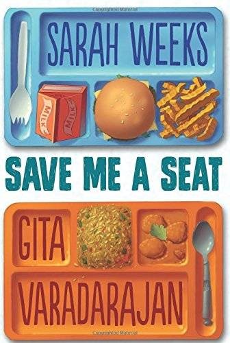 Save Me a Seat by Sarah Weeks and Gita Varadarajan