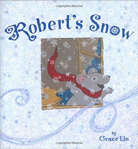 Robert’s Snow by Grace Lin