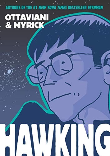 Hawking by Jim Ottaviani and Leland Myrick