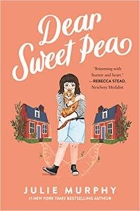 Dear Sweet Pea by Julie Murphy