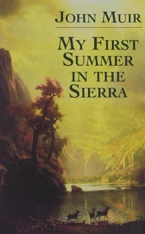 My First Summer in the Sierra by John Muir