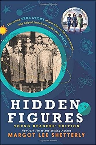 Hidden Figures Young Readers Edition by Margot Lee Shetterly