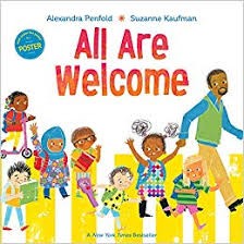 All Are Welcome by Alexandra Penfold, illustrated by Suzanne Kaufman