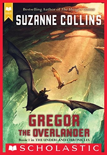 Gregor the Overlander by Suzanne Collins