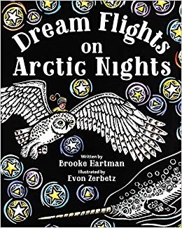 Dream Flights on Arctic Nights by Brooke Hartman, Illustrated by Evon Zerbetz