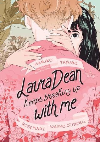 Laura Dean Keeps Breaking Up With Me by Mariko Tamai and Rosemary Valero-O’Connell