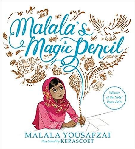 Malala’s Magic Pencil by Malala Yousafzai, illustrated by Kerascoët