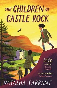 The Children of Castle Rock, written by Natasha Farrant, narrated by Angela Ness