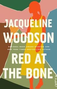 Red at the Bone by Jacqueline Woodson, read by Jacqueline Woodson, Bahni Turpin, Shayna Small, Quincy Tyler Bernstine, and Peter Francis James