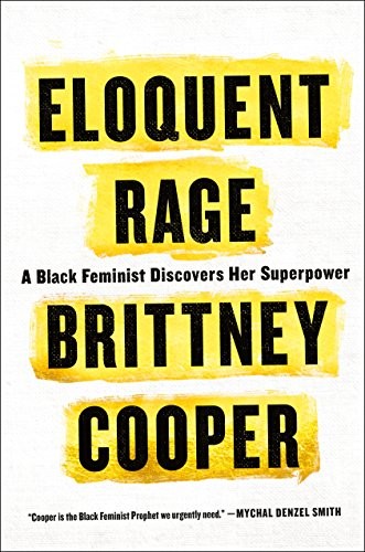 Eloquent Rage by Brittney Cooper