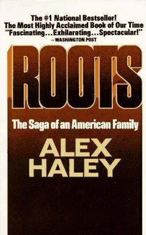 Roots by Alex Haley