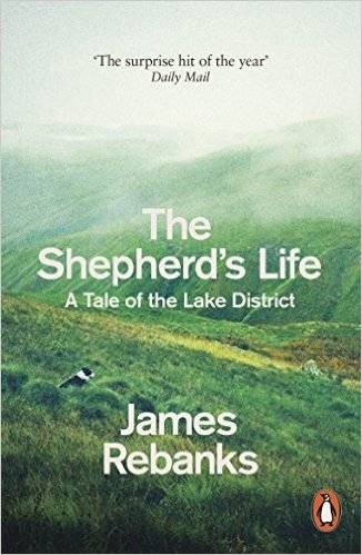 The Shepherd’s Life by James Rebanks