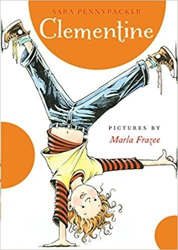 Clementine by Sara Pennypacker, illustrated by Marla Frazee