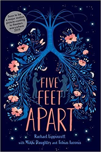 Five Feet Apart by Rachael Lippincott with Mikki Daughtry and Tobias Iaconis