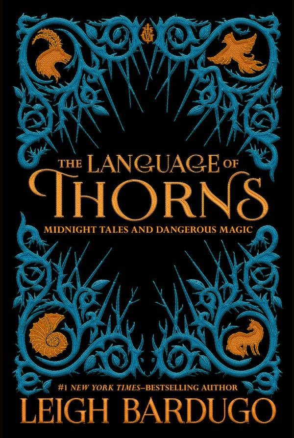 The Language of Thorns by Leigh Bardugo