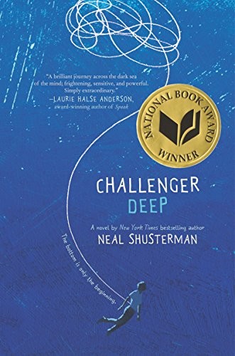 Challenger Deep by Neal Shusterman (National Book Award in Young People’s Literature, 2015)