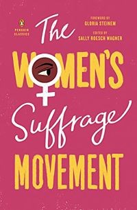 She Votes: How U.S. Women Won Suffrage, and What Happened Next by Bridget Quinn (August 11)