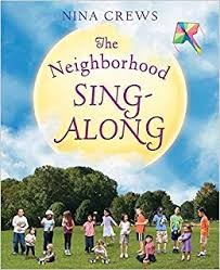 The Neighborhood Sing-Along By Nina Crews