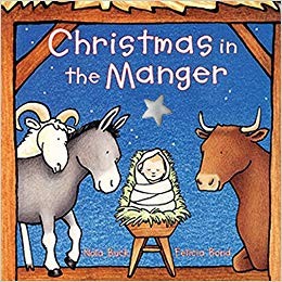 Christmas in the Manger by Nola Buck and Felicia Bond