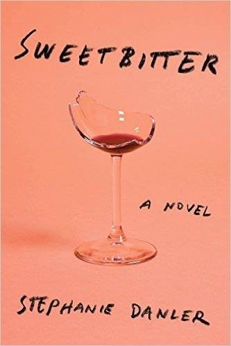 Sweetbitter by Stephanie Danler