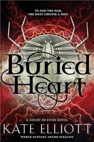 Buried Heart by Kate Elliott